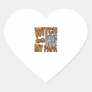 Pegatina En Forma De Corazón Bruja Mejor Tenga Mi Camiseta De Papa Halloween Pa