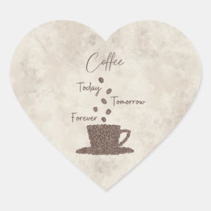 Pegatina En Forma De Corazón Café Hoy Mañana Siempre-