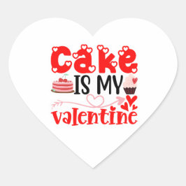 Pegatina En Forma De Corazón Cake Is My Valentine – Cute Dessert Love Valentine