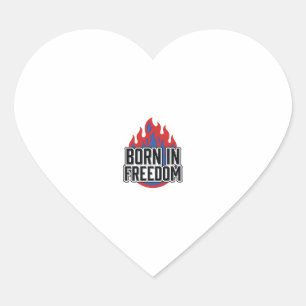 Pegatina En Forma De Corazón Camiseta de grabado vintage Born In Freedom Flame