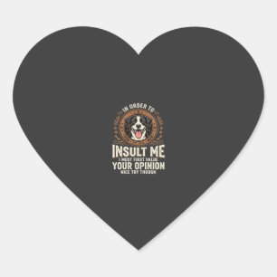 Pegatina En Forma De Corazón Camiseta de perro opinión divertida insulto