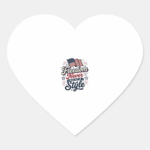 Pegatina En Forma De Corazón Camiseta Patriótica Libertad Nunca Pasa De Moda De