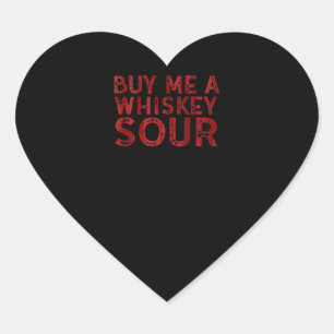 Pegatina En Forma De Corazón Comprarme un Whiskey Sour