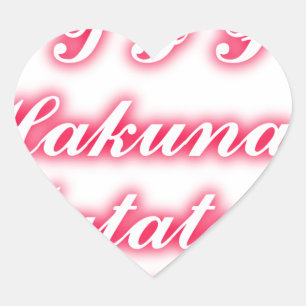 Pegatina En Forma De Corazón Consejo de San Valentín: Hakuna Matata Gracioso Ar