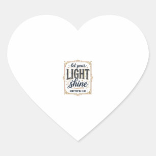 Pegatina En Forma De Corazón Diseño cristiano deja brillar tu luz Mateo 5_16