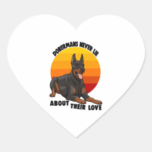Pegatina En Forma De Corazón Doberman nunca miente sobre su amor