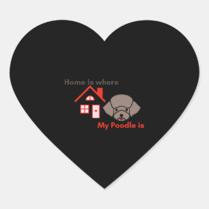 Pegatina En Forma De Corazón El hogar es donde está mi perro caniche