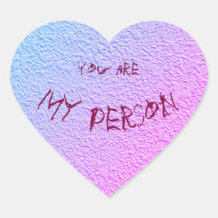 Pegatina En Forma De Corazón Eres mi persona.text.