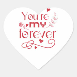 Pegatina En Forma De Corazón Eres mi regalo para siempre día de San Valentín
