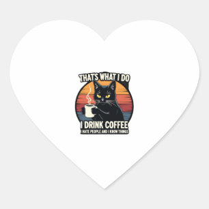 Pegatina En Forma De Corazón Eso es lo que hago Bebo café Odio a la gente Y 