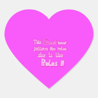 Pegatina En Forma De Corazón Esta reina nunca sigue las reglas rosas