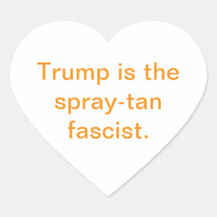 Pegatina En Forma De Corazón Fascista Tonto de Bronceado en Spray Trump Hankame