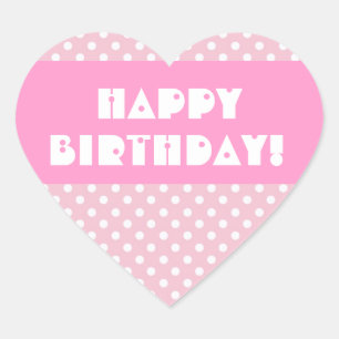 Pegatina En Forma De Corazón Feliz cumpleaños V2 de los lunares rosados