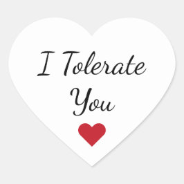Pegatina En Forma De Corazón Funny “I Tolerate You” Valentine's Day Love Humor
