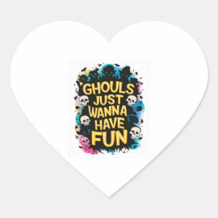 Pegatina En Forma De Corazón Ghouls solo quiere divertirse