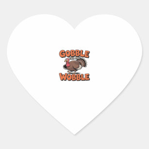 Pegatina En Forma De Corazón Gobble hasta que tambores - Gracioso Personalizado