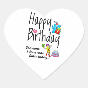 Pegatina En Forma De Corazón Hoy nació alguien que amo. Deseos de cumpleaños