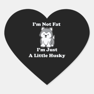 Pegatina En Forma De Corazón Husky   No Soy Gracioso, Es Gracioso Husky Meme Si