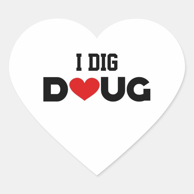 Pegatina En Forma De Corazón I Dig Doug (Anverso)