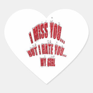 Pegatina En Forma De Corazón I Srta. You But I Hate usted que mi chica con