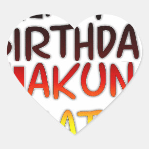 Pegatina En Forma De Corazón Impresión artística de cumpleaños alemán Hakuna Ma