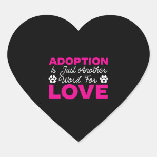 Pegatina En Forma De Corazón La Adopción Es Sólo Otra Palabra Para El Rescate D