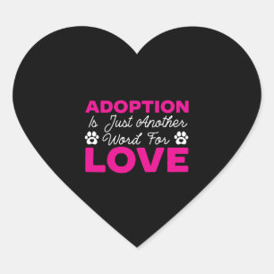 Pegatina En Forma De Corazón La Adopción Es Sólo Otra Palabra Para El Rescate D