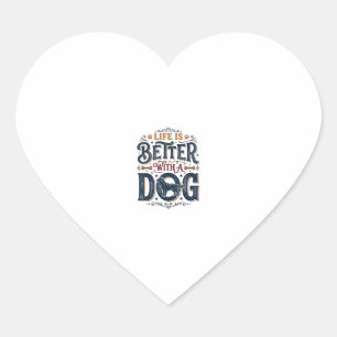 Pegatina En Forma De Corazón La vida es mejor con un perro diseño de grabado vi