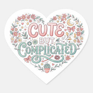 Pegatina En Forma De Corazón Lindo pero Complicado   Frase Divertida