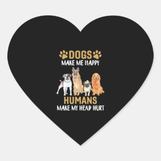 Pegatina En Forma De Corazón Los Perros Me Hacen Feliz Que La Gente Me Duele La