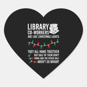 Pegatina En Forma De Corazón Los Trabajadores De Biblioteca Son Como Las Luces