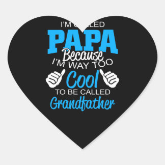 Pegatina En Forma De Corazón Me llaman Padre porque soy demasiado Guay Gift