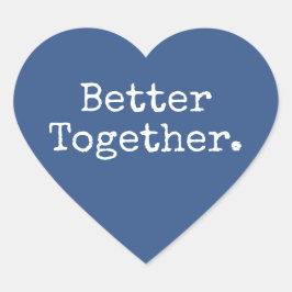 Pegatina En Forma De Corazón Mejor Juntos Amor Azul Clásico 