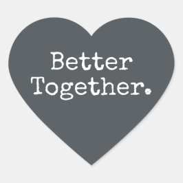Pegatina En Forma De Corazón Mejor Juntos Amor Fuera de Negro