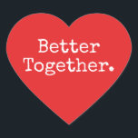 Pegatina En Forma De Corazón Mejor Juntos Amor Rojo Brillante<br><div class="desc">Hermoso sticker o sello de sobre con el corazón bonito y el texto 'Mejor Juntos.' en tipografía chic y elegante sobre un fondo rojo brillante. Perfecto para tus regalos de Navidad y San Valentín, baby shower, bridal shower, favores de boda, envíos de negocios pequeños y paquetes festivos, ¡añade un poco...</div>