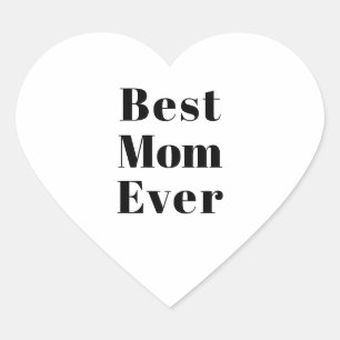 Pegatina En Forma De Corazón Mejor mamá, Día de la Madre, blanco negro elegante