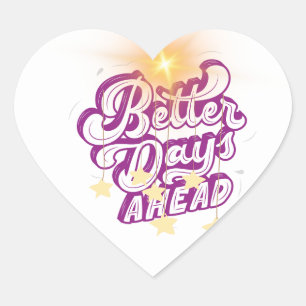 Pegatina En Forma De Corazón mejores días antes