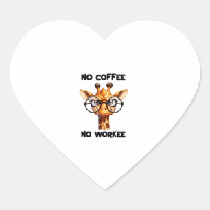 Pegatina En Forma De Corazón No hay café, no hay trabajo gracioso diciendo No h