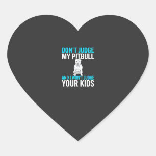 Pegatina En Forma De Corazón No Juzgues A Mi Pitbull Perro Divertido