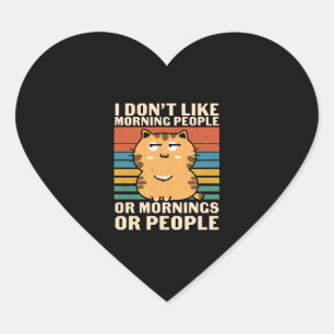 Pegatina En Forma De Corazón no me gusta la gente de la mañana, de la mañana o