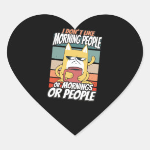 Pegatina En Forma De Corazón No me gusta la gente de la mañana, de la mañana o