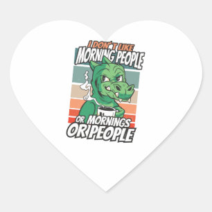 Pegatina En Forma De Corazón No me gustan las personas de la mañana ni las maña