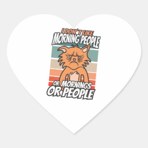 Pegatina En Forma De Corazón No me gustan las personas de la mañana ni las maña
