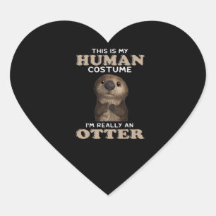 Pegatina En Forma De Corazón Otter Gift   Mi disfraz humano soy realmente un ab