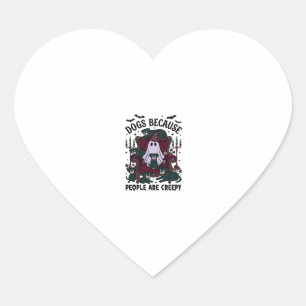 Pegatina En Forma De Corazón Perros Porque La Gente Es Espeluznante Haloween Fa