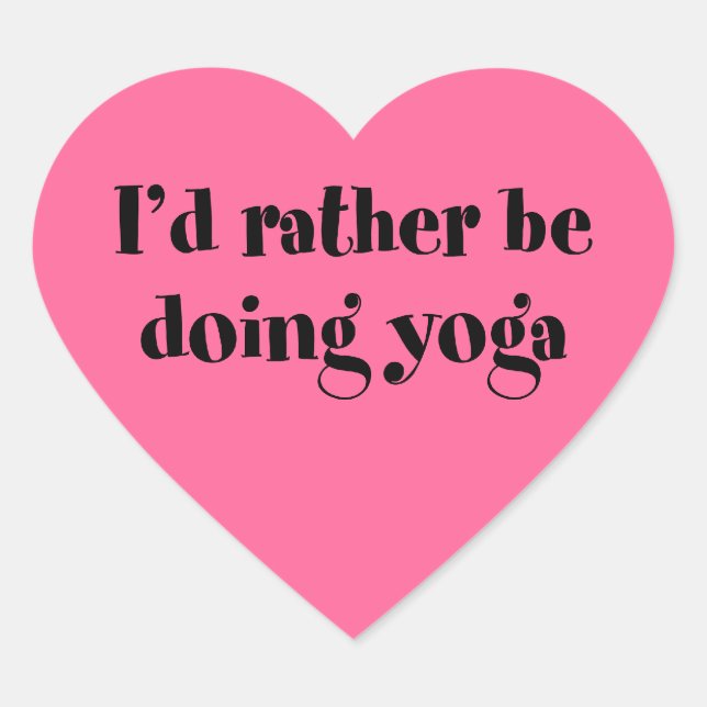 Pegatina En Forma De Corazón Preferiría Hacer Yoga (Anverso)