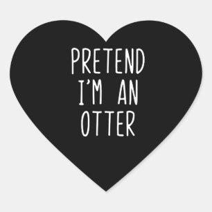 Pegatina En Forma De Corazón Pretende que soy un disfraz Otter Halloween Lazy E