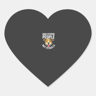 Pegatina En Forma De Corazón Prohibir a las personas estúpidas no a los perros 