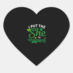Pegatina En Forma De Corazón Puse A La Mujer En La Camisa De Shenanigans St Pat