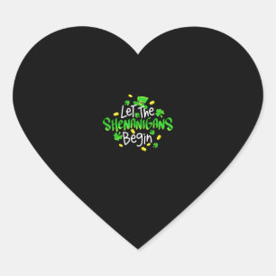Pegatina En Forma De Corazón Que los Shenanigans comiencen el divertido Día de